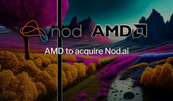 AMD近日宣布将收购加州人工智能软件公司Nod.ai